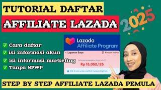 CARA DAFTAR LAZADA AFFILIATE PROGRAM 2025 | CARA JADI AFFILIATE LAZADA DARI NOL HINGGA DAPAT KOMISI