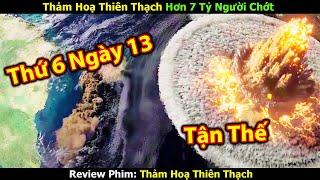 [Review Phim] 24h Trước Khi Thảm Hoạ Thiên Thạch Sao Chổi Huỷ Diệt Trái Đất - Tóm tắt phim hay