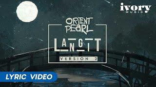 Langit (ver.2) - Orient Pearl (Lyric Video)