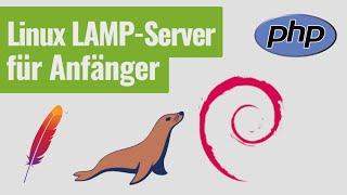 Dein Einstieg in die Linux-Server Welt: LAMP Server für Anfänger!