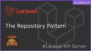Ep18 - Repository Pattern | Laravel API Server