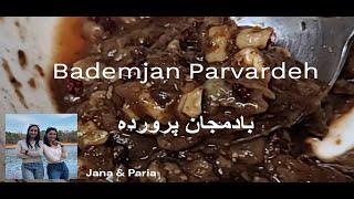 How to Make Bademjan Parvardeh (بادمجان پرورده)