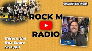 Fall camp and Mizzou Football talk with SEC Mike