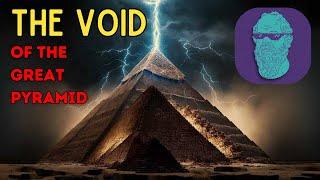 The Void in the Great Pyramid: an Ancient Mysteries Deep Dive