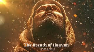 The Breath of Heaven  - Gregorian Chant by Carlos Estella ( Royalty Free Music )