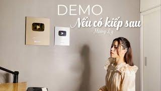 NẾU CÓ KIẾP SAU DEMO | HƯƠNG LY