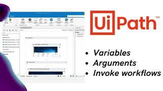 Uipath - Variable, Arguments, Invoke workflows - Beginners Tutorial