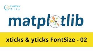 Change xticks and yticks of font size - 02 | Matplotlib Tutorial