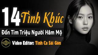 14 Tình Khúc Phòng Trà Sài Gòn Đốn Tim Triệu Người Hâm Mộ | Tình Ca Hải Ngoại Vượt Thời Gian