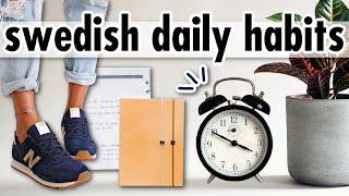 13 *SWEDISH* Daily Habits That Will CHANGE YOUR LIFE!