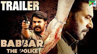 Babbar The Police | Official New Hindi Dubbed Movie Trailer | Mammootty, Anson Paul, Kanika