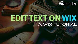 How To Edit Text in Wix