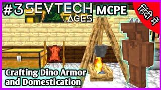 #3 SevTech Ages MCPE/Mobile - Stone Age | Crafting Dino Armor and Domestication | ZorroCraft