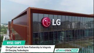 ChargePoint ($CHPT) and LG Form Partnership to Integrate EV Charging Technologies