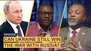 U.S. Military Vet: Here’s how Ukraine can STILL win the war with Russia | EP 3