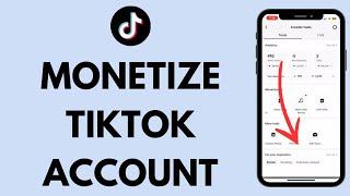How to Monetize TikTok Account (EASY!) | TikTok Monetization