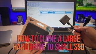 How to Clone a Large Hard Drive to Smaller SSD