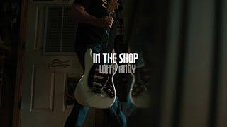 In the Shop with Andy, Ep. 1