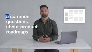 5 common product roadmap questions