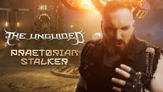 The Unguided - Praetorian Stalker (OFFICIAL VIDEO)