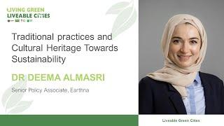Traditional practices and cultural heritage | Dr Deema Almasri | Living Green, Liveable Cities