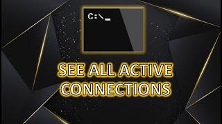 How to see all active connections in command prompt