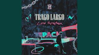 Trago Largo