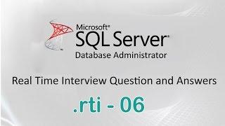 Ms SQL Server DBA Experienced Interview Questions And Answers - 06