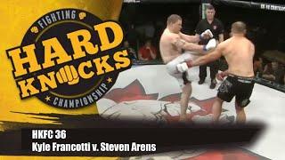 Kyle Francotti vs Steven Arens | MMA | Hard Knocks Fighting Championship | HKFC 36