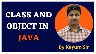 Class and Object in java |Best Institute for Java in Kanpur | Kayum Ansari | ByteCode IT Solutions