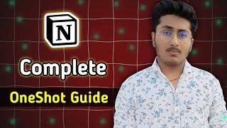 Notion Complete Oneshot Guide ( Notion tutorial for Beginners )