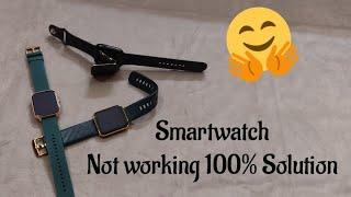 Smartwatch Not working| Smartwatch not Turning On Solution| Problem solved |