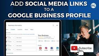 Add Social Media to a Google Business Profile (GMB Update 2024)