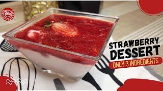 Strawberry Dessert Recipe with only 3 Ingredients | Easy Dessert Recipe | Zubaida Cookbook