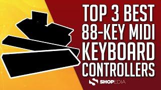  TOP 3 BEST 88-KEY MIDI KEYBOARD CONTROLLERS 2023 ( COMPARISON & REVIEWS )