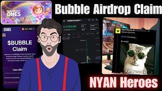 Bubble Rangers Airdrop Claim  Nyan Heroes Airdrop | bubble airdrop claim | imaginary one airdrop