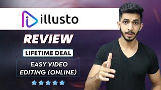 Illusto Review (2023)  - Lifetime Deal || EASY Online Video Editor