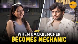 When Backbenchers Become A Mechanic | Funny Comedy Web Series | Alright X Blunt