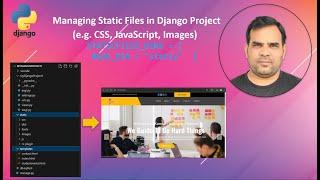 How to manage static files in Django Projects? | Kundan Kumar |