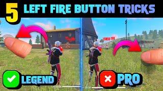 TOP 5 SECRET LEFT FIRE BUTTON TRICKS IN FREE FIRE | BEST TRICKS TO IMPROVE YOUR GAMEPLAY