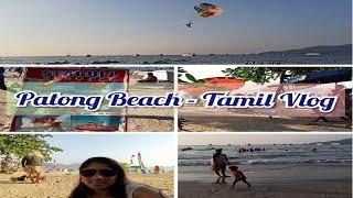 Patong Beach - Phuket / Thailand / Parasailing Cost / Tamil Vlog