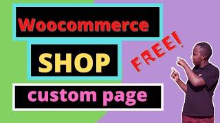 How to create a custom shop page FREE Full || WordPress Woocommerce custom shop page || Episode 1