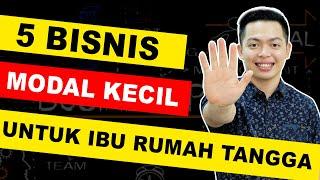 5 IDE BISNIS modal KECIL, untung Besar! COCOK UNTUK IBU RUMAH TANGGA