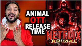 Animal Netflix Release Time | Animal OTT Release Time | Animal Box Office Collection | Ranbir Kapoor