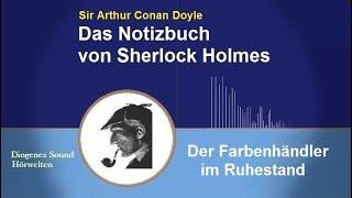 Sherlock Holmes: Der Farbenhändler im Ruhestand (Hörbuch)