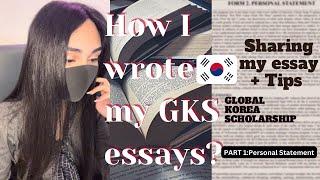 Personal Statement | Global Korea Scholarship | GKS 2022 | Essay Tips(Part-1)