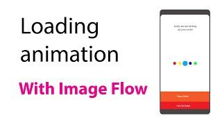 Loading Animation With IMAGE flow in android studio.