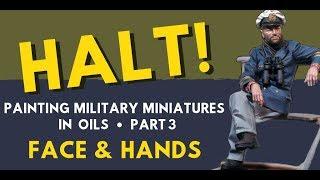 MILITARY MODELLING 2018 (FIGURE PAINTING IN OILS) FACE & HANDS