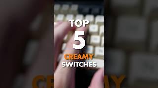 Top 5 Creamy Switches (Deep) #Zoom75 #creamiest #akko #gateron #durock #londonfog #KTTKangWhite