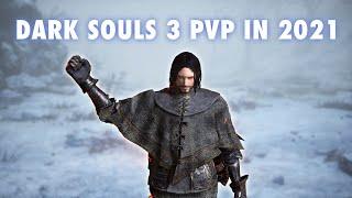 Dark Souls 3 PvP in 2021